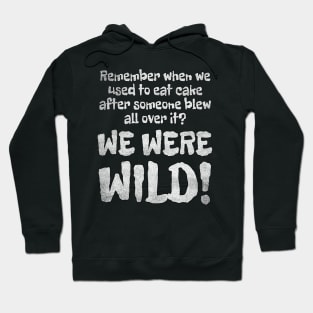 WE WERE WILD! Noise Distress Hoodie